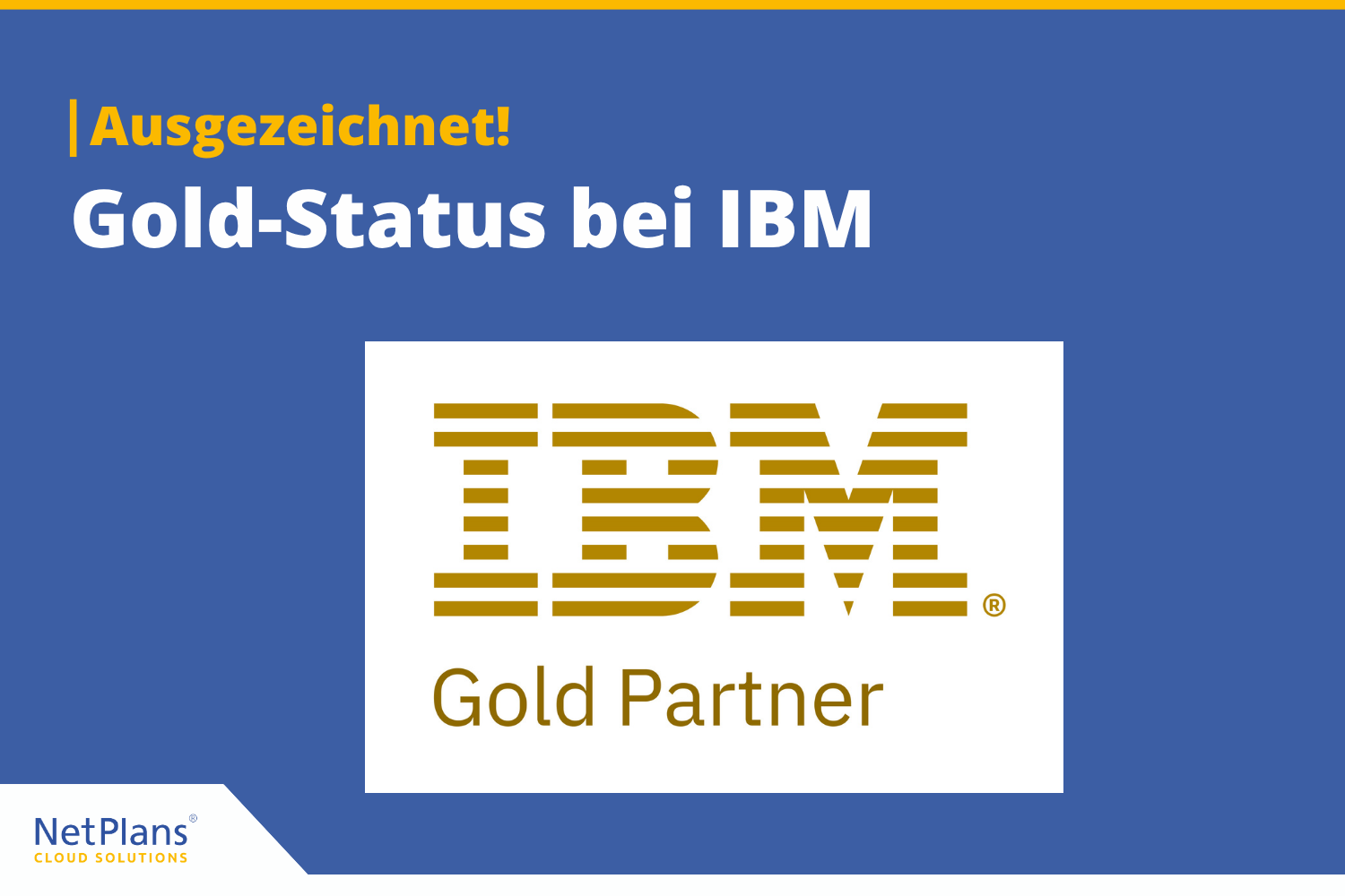 Newsbeitrag IBM Partnerstatus Gold